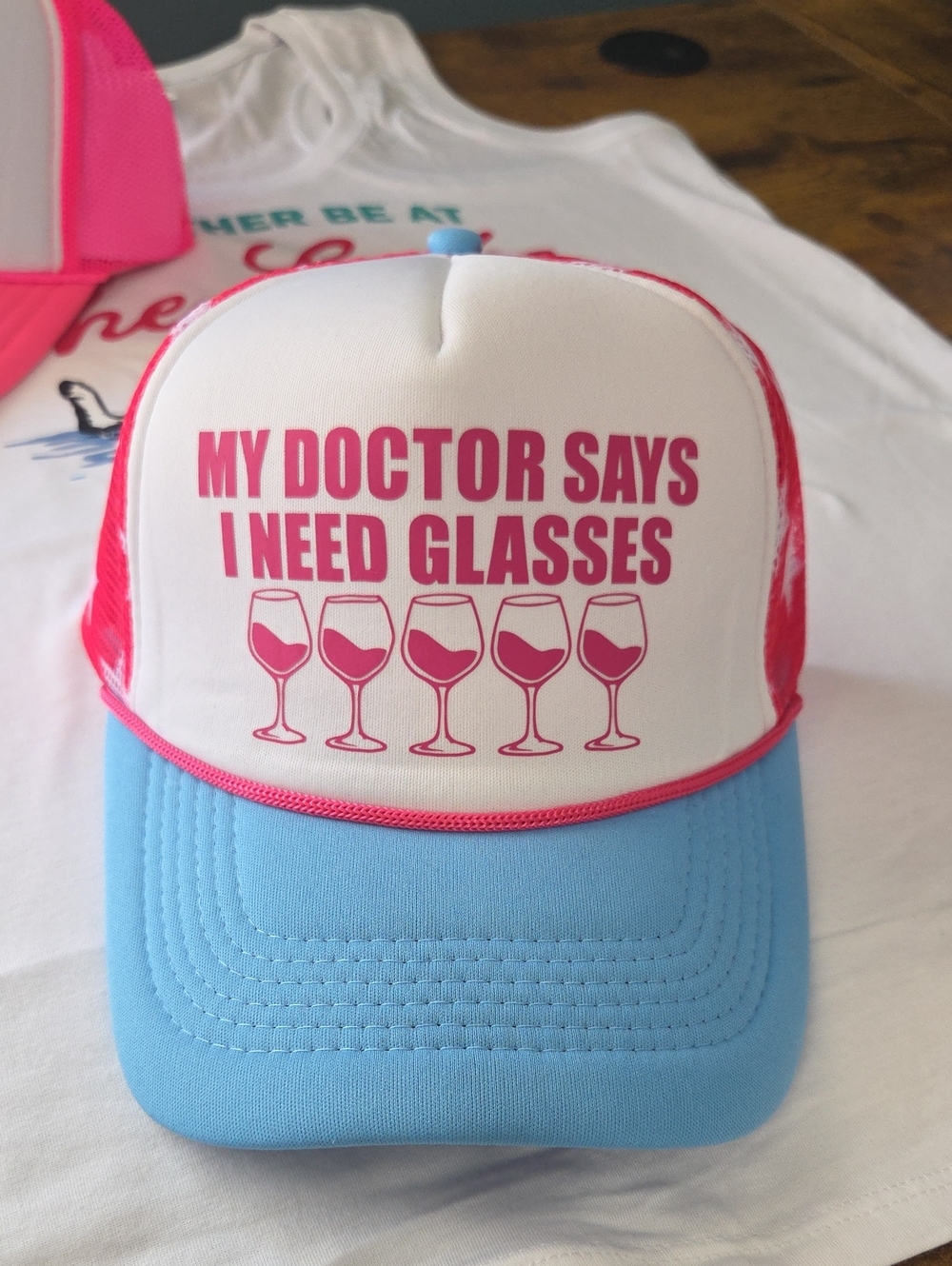Trucker Hat "My Doctor Says I Need Glasses" - Wine White, Pink & Blue
